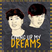 Giving up my dreams (Single)