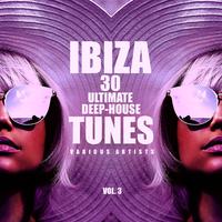 Ibiza 30 Ultimate Deep-House Tunes, Vol. 3