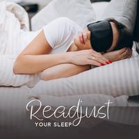 Readjust Your Sleep: Sounds for Quality Sleep, Positive Night Aura