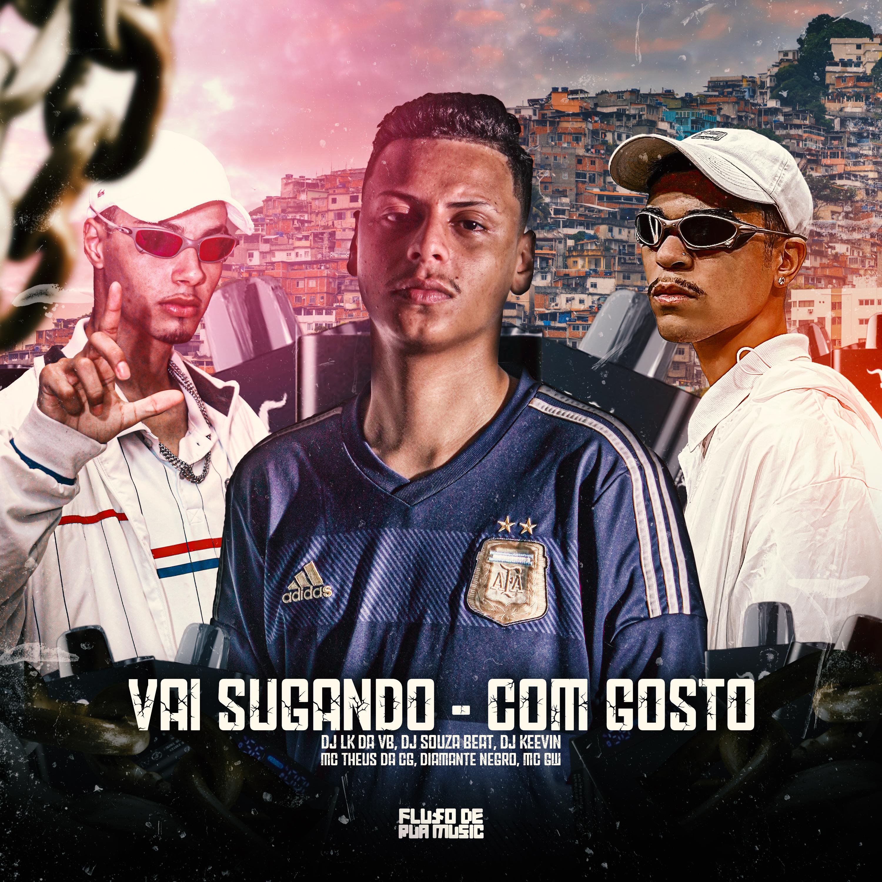 Vai Sugando - Com Gosto