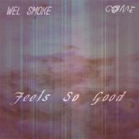 Feels So Good EP