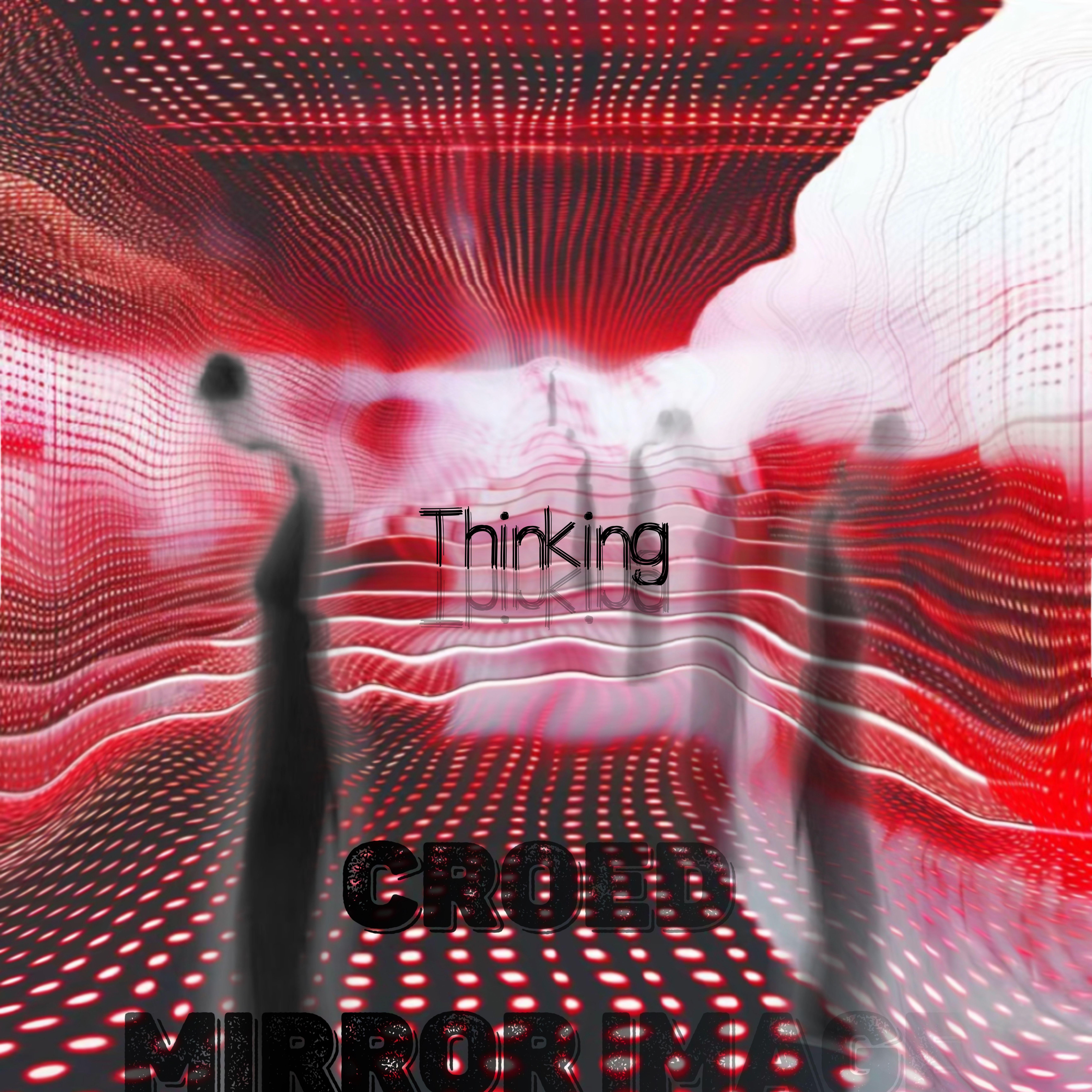 你不需要新的思维_镜像人群_Thinking | 在线播放_你不需要新的思维歌词_你不需要新的思维下载 | 网易云音乐