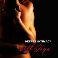 Deeper Intimacy with Yoga