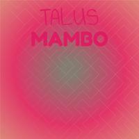 Talus Mambo