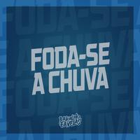 F0Da-Se a Chuva