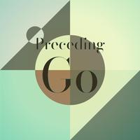 Preceding Go