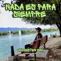Nada es para siempre
