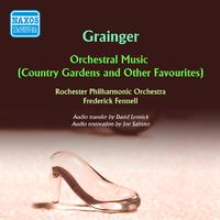 GRAINGER, P.: Orchestral Music (Country Gardens and Other Favourites) (Fennell) (1959)