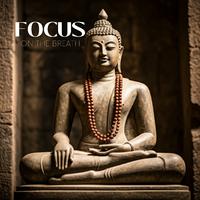 Focus on the Breath: Center Your Thoughts With Each Inhale And Exhale