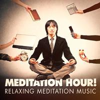 Meditation Hour! - Relaxing Meditation Music