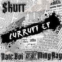 Currupt EP