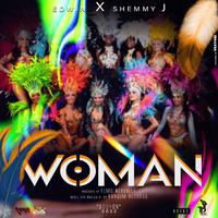 Woman (feat. Edwin & Shemmy J)