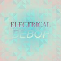 Electrical Bebop