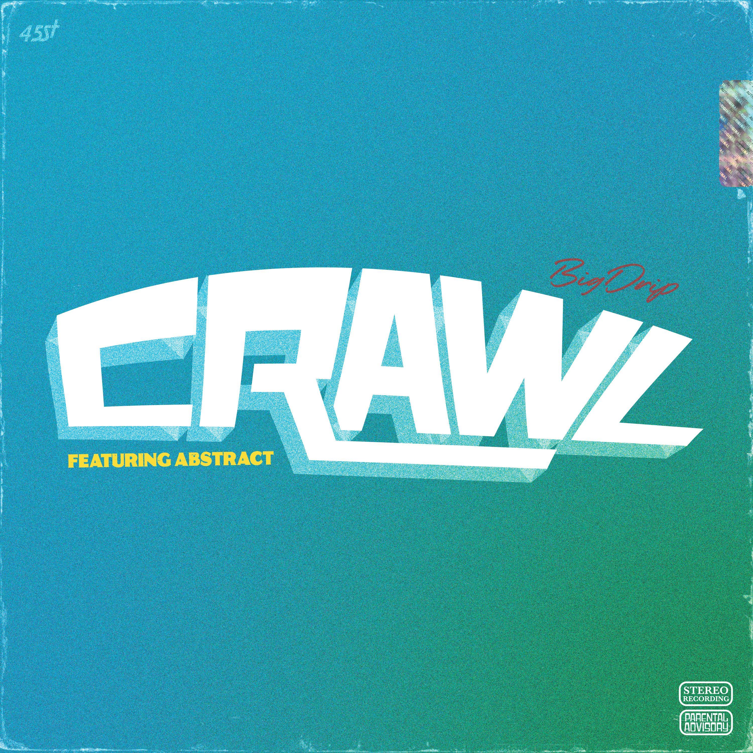 crawl (feat. abstract)