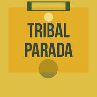 Tribal Parada