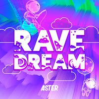 Rave Dream