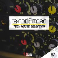 Re:Confirmed - Tech House Selection, Vol. 3