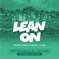 Lean On (Dimitri Vegas & Like Mike Tomorrowland Remix)