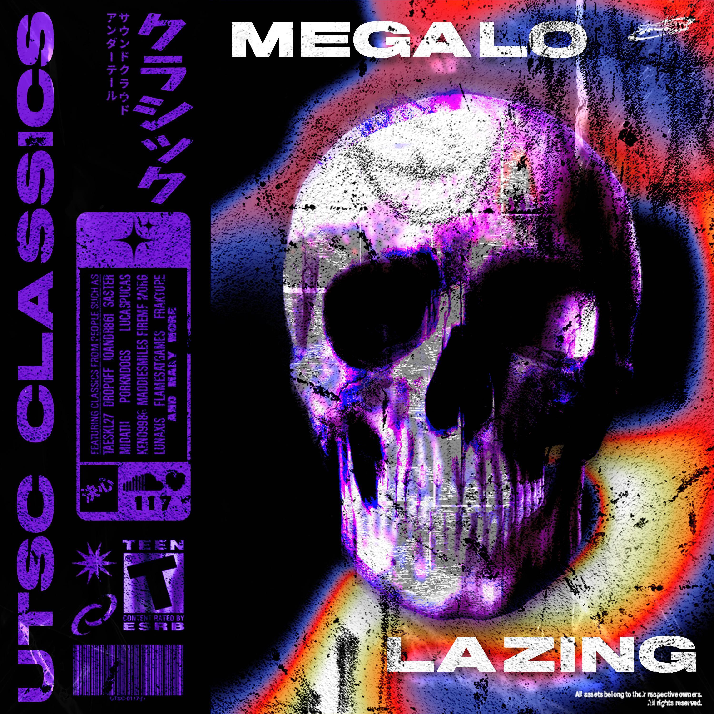 MEGALOLAZING
