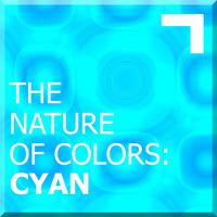 The Nature of Colors: Cyan