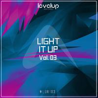 Light It Up, Vol. 03