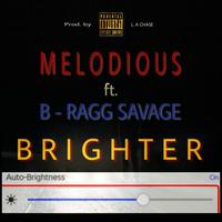 Brighter (feat. B-Ragg savage)