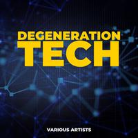 Degeneration Tech