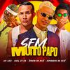 Trovão no Beat - Sem Muito Papo (feat. Mc Saci)