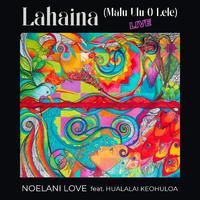 Lahaina (Malu Ulu O Lele) [Live] [feat. Hualalai Keohuloa]