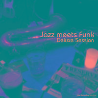 Jazz meets Funk Deluxe Session