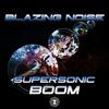 Blazing Noise - Space Narcotic Team (Original Mix)