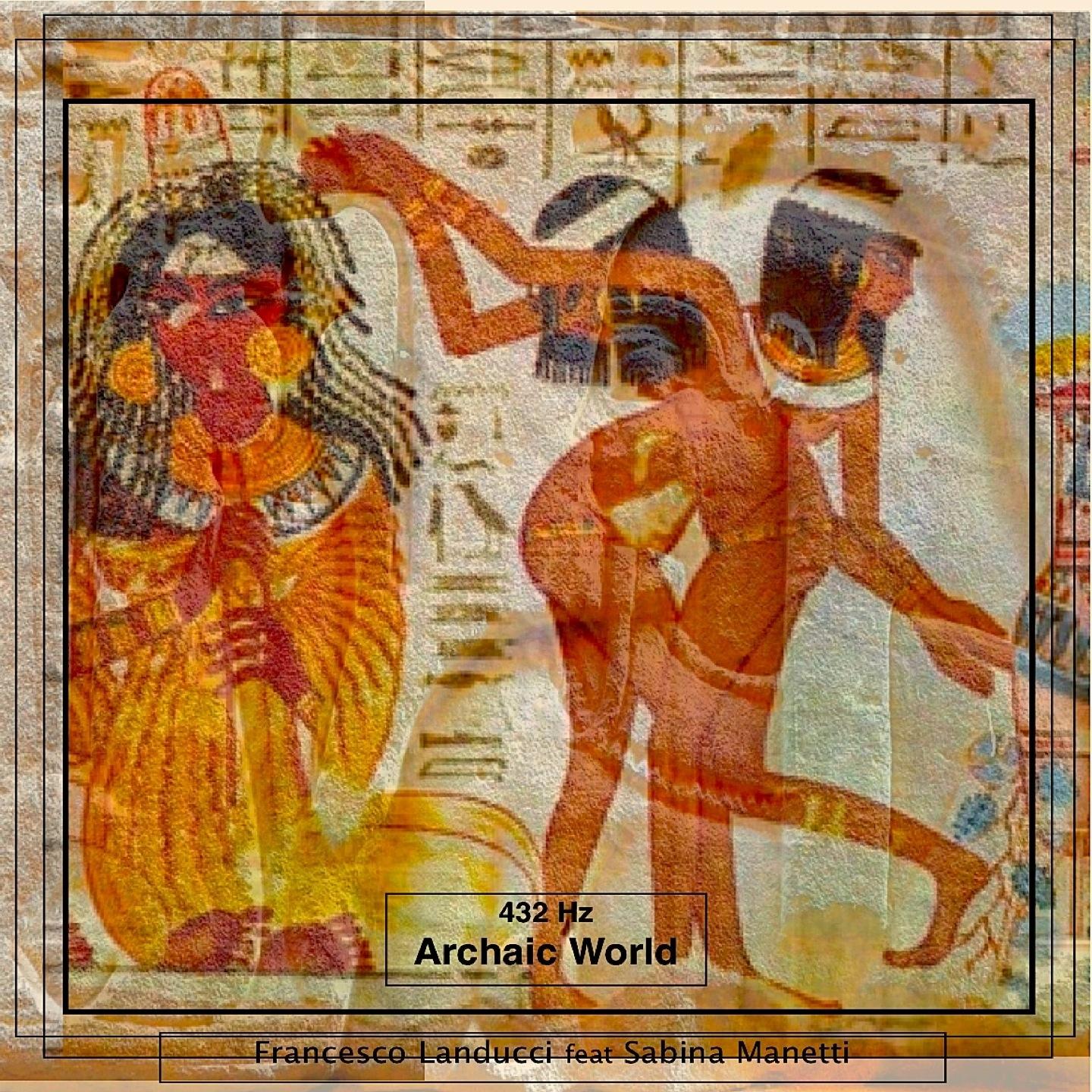 432 Hz Archaic World