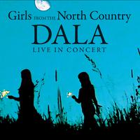 Girls From The North Country (Dala Live In Concert)