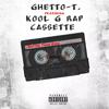 Ghetto-T. - Better Than Ever (feat. Kool G Rap & Cassette)