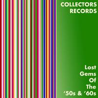 Collectors Records: Lost Gems of the '50 & '60s