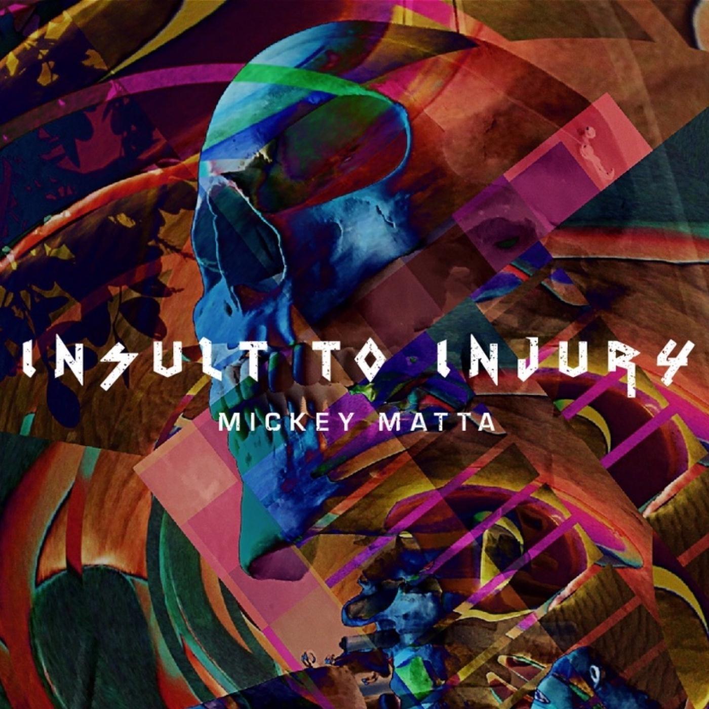 Buried Alive_Mickey Matta_Insult to Injury | 在线播放_Buried Alive歌词_Buried Alive下载 | 网易云音乐