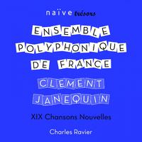 Clément Janequin: 19 Chansons nouvelles