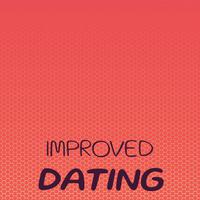 Improved Dating