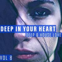 Deep in Your Heart, Vol. 8