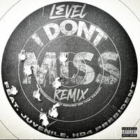 I Don't Miss (feat. Juvenile & HD4President) [Remix]