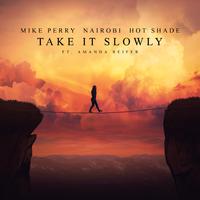 Take It Slowly