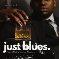 Just Blues (Soulful Groovy Tunes, Vol. 2)