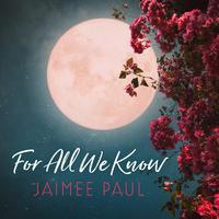 For All We Know (feat. Pat Coil, Jacob Jezioro & Danny Gottlieb)