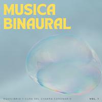 Musica Binaural: Equilibrio Y Cura Del Chakra Coronario Vol. 1