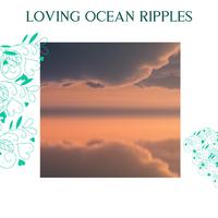 Loving Ocean Ripples