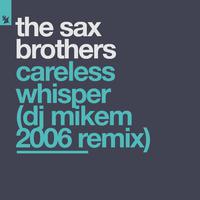 Careless Whisper (DJ Mikem 2006 Remix)