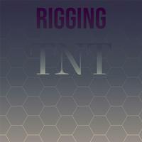 Rigging Tnt