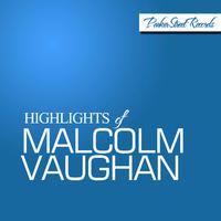 Highlights of Malcolm Vaughan