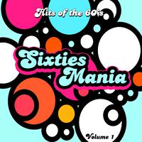 Hits of the 60's: Sixties Mania, Vol. 1