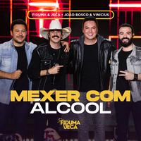 Mexer Com Álcool (Ao Vivo)